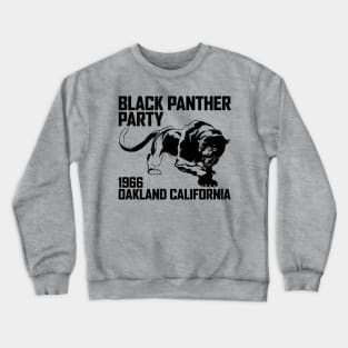 Black Panther Party, Oakland CA 1966, Civil Rights, Black Lives Matter Crewneck Sweatshirt